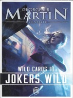 Wild Cards - 3 - Jokers Wild de Martin George R.r. chez J'ai Lu