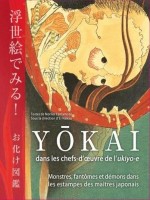 Yokai Dans Les Chefs-d'oeuvre De L'ukiyo-e - Monstres, Fantomes Et Demons Dans Les Estampes Des Mait de Nakau Ei chez Nuinui