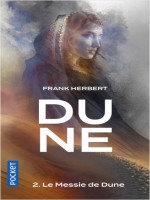 Dune - Tome 2 Le Messie De Dune - Vol02 de Herbert Frank chez Pocket