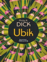 Ubik de Dick Philip K. chez J'ai Lu