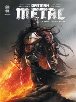 Batman Metal : Le Multivers Noir Tome 1 de Collectif chez Urban Comics