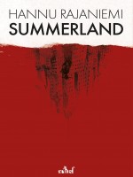 Summerland de Rajaniemi/zariel chez Actusf