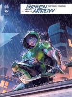 Dc Rebirth - Green Arrow Rebirth Tome 6 de Percy Benjamin chez Urban Comics