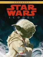 Star Wars - Icones - T08 - Star Wars Icones 08 : Yoda de Xxx chez Delcourt