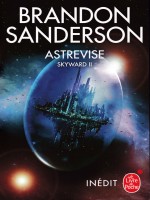 Astrevise (skyward, Tome 2) de Sanderson Brandon chez Lgf