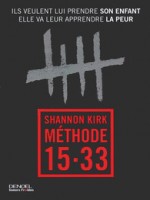 Methode 15-33 de Kirk, Shannon chez Denoel