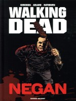 Walking Dead - Negan (edition Prestige) de Adlard Charlie chez Delcourt