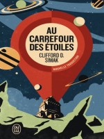 Au Carrefour Des Etoiles de Simak C D. chez J'ai Lu