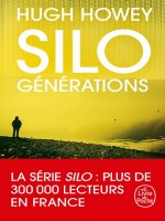Silo : Generations (silo, Tome 3) de Howey Hugh chez Lgf
