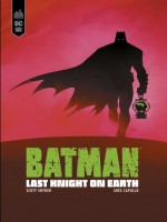Batman Last Knight On Earth  - Tome 0 de Snyder Scott chez Urban Comics
