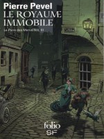 Le Royaume Immobile de Pevel, Pierre chez Gallimard