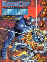 Robocop Vs. Terminator de Miller/simonson chez Vestron