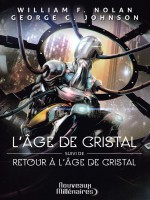 L'age De Cristal - Retour A L'age De Cristal de Clayton Johnson chez J'ai Lu