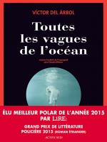 Toutes Les Vagues De L'ocean de Del Arbol Victor / B chez Actes Sud