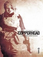 Copperhead Tome 1 de Faerber/godlewski chez Urban Comics