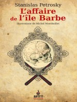 L'affaire De L'ile Barbe - Surin D'apache 1 de Petrosky/frappa/marc chez Afitt Editions