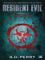 Resident Evil, T5 : Nemesis de Perry S.d. chez Milady