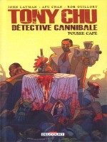 Tony Chu Detective Cannibale - Hors Serie - One-shot - Tony Chu, Detective Cannibale - Hors-serie - de Layman/guillory chez Delcourt