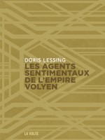 Les Agents Sentimentaux De L'empire Volyen de Lessing Doris chez Volte