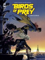 Birds Of Prey Rebirth - Tome 3 de Benson Julie chez Urban Comics