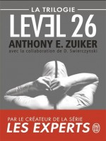 Level 26  - La Trilogie de Zuiker Anthony E. chez J'ai Lu