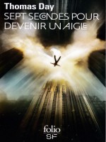 Sept Secondes Pour Devenir Un Aigle de Day, Thomas chez Gallimard