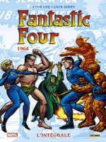 Fantastic Four: L'integrale T03 (1964) Ned de Lee/kirby chez Panini