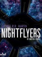 The Nightflyers de Martin George R.r. chez Actusf