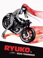Ryuko, Volume 1 de Yoshimizu Eldo chez Lezard Noir