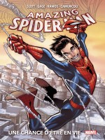 Amazing Spider-man T01 : Une Chance D'etre En Vie de Slott/camuncoli chez Panini