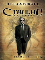 Cthulhu - Le Mythe Iii de Lovecraft-h chez Bragelonne