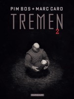 Tremen - Tome 2 de Bos Pim/caro Marc chez Dargaud