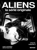 Aliens, La Serie Originale - Integrale T02 de Verheiden Mark chez Vestron