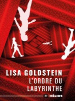 L'ordre Du Labyrinthe de Goldstein Lisa chez Moutons Electr