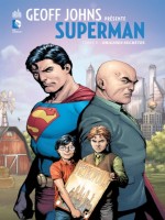 Geoff Johns Presente Superman de Johns/frank chez Urban Comics