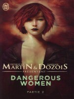 Dangerous Women - 2 de Dozois Gardner chez J'ai Lu