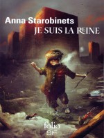 Je Suis La Reine de Starobinets Ann chez Gallimard