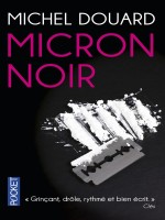 Micron Noir de Douard Michel chez Pocket