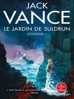Le Jardin De Suldrun (lyonesse, Tome 1) de Vance Jack chez Lgf