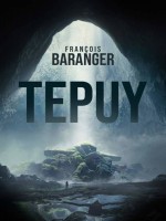 Tepuy de Baranger Francois chez Critic