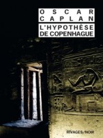 L'hypothese De Copenhague N  985 de Caplan Oscar/lecas G chez Rivages