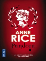 Pandora de Rice Anne chez Pocket