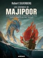 Integrale Majipoor, Volume 3 - Les Legendes De Majipoor de Silverberg Robert chez Mnemos