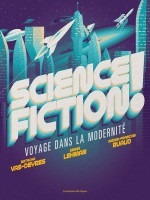 Science-fiction !. Voyage Dans La Modernite de Lehman/ruaud chez Moutons Electr