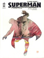 Dc Rebirth - Clark Kent : Superman Tome 0 de Bendis Brian Michael chez Urban Comics