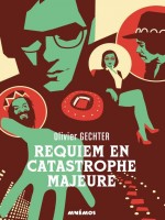 Requiem En Catastrophe Majeure de Gechter Olivier chez Mnemos