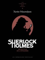 Sherlock Holmes - Detective De L'etrange de Maumejean Xavier chez Impressions Nou