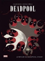 Deadpool : Le Retour Du Deadpool Vivant de Bunn-c Virella-n chez Panini