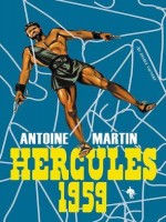 Hercules 1959 - Peplum de Martin Antoine chez Diable Vauvert