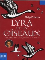 Lyra Et Les Oiseaux de Pullman, Philip chez Gallimard Jeune